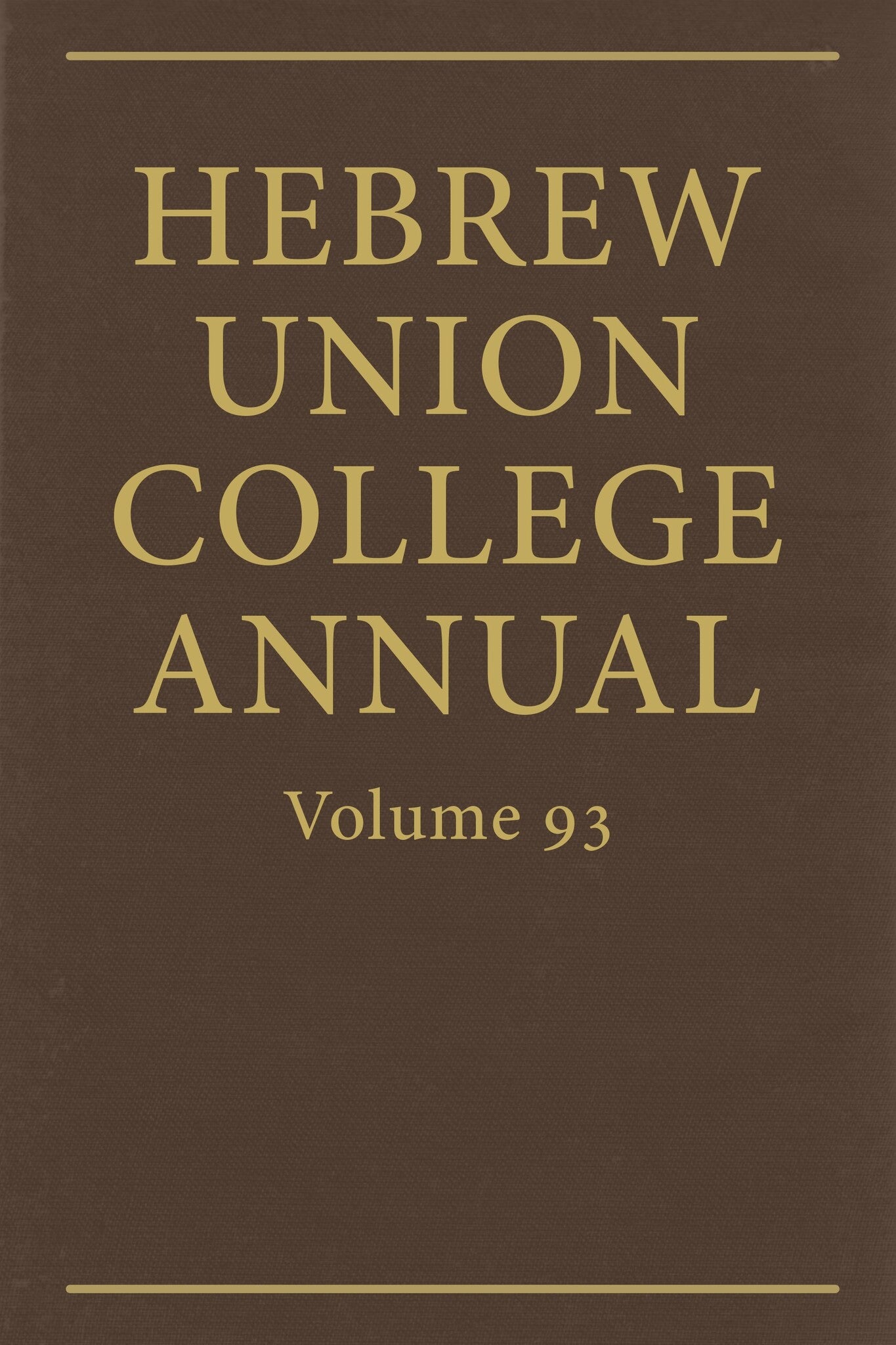 Hebrew Union College Annual Vol. 93 (2022)